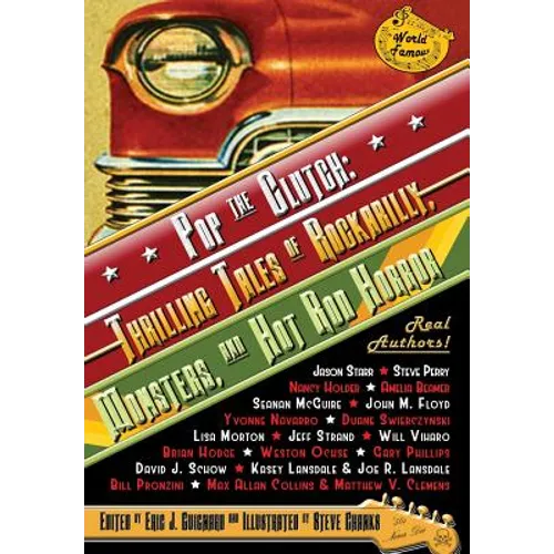 Pop the Clutch: Thrilling Tales of Rockabilly, Monsters, and Hot Rod Horror
