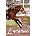 Landaluce: The Story of Seattle Slew's First Champion