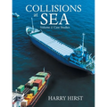 Collisions at Sea: Volume 2: Case Studies