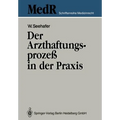 Der Arzthaftungsprozeß in Der PRAXIS