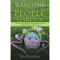 Welcome to My People Garden: A Look at Relationships Through the Perspective of the Parable of the Sower