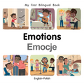My First Bilingual Book-Emotions (English-Polish)