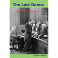 The Last Dance: Justice in Small-Town America