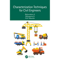 Characterisation Techniques for Civil Engineers