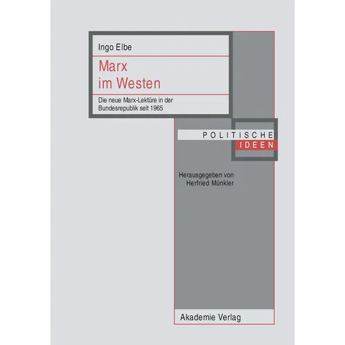 Marx Im Westen: Die Neue Marx-Lektüre in Der Bundesrepublik Seit 1965