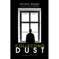 Collecting Dust: Sonnets (Thus Far)