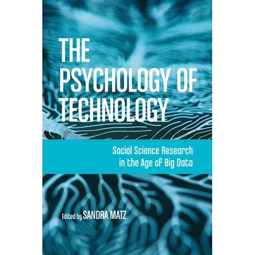 The Psychology of Technology: Social Science Research in the Age of Big Data