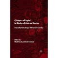 Critiques of Capital in Modern Britian and America: Transatlantic Exchanges 1800 to the Present Day