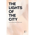 The Lights of the City And Other Bilingual Spanish-English Stories