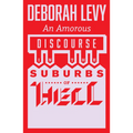 An Amorous Discourse in the Suburbs of Hell