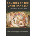 Sources of the Christian Self: A Cultural History of Christian Identity