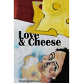 Love and Cheese