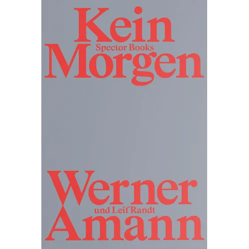 Werner Amann: Kein Morgen