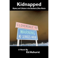 Kidnapped: Mystery and Collusion in the Bootheel of New Mexico