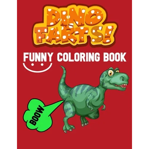 dino farts: funny dinosaur, kids coloring activity book, great gifs for boys and girls age 4-7