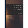 Lectures on Political Economy; 2
