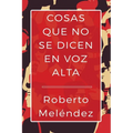 Cosas que no se dicen en voz alta