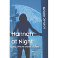 Hannah at Night and Twelve Other Stories