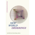 New World Orderings: China and the Global South
