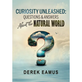 Curiosity Unleashed: Questions and Answers about the Natural World