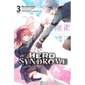 Hero Syndrome, Vol. 3 (Light Novel)