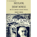Investigating Jehovah's Witnesses: Why 1914 Is Important to Jehovah's Witnesses