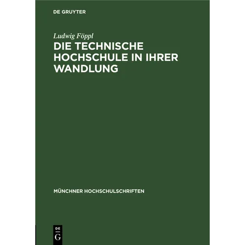 Die Technische Hochschule in Ihrer Wandlung: Vortrag Anläßlich Der Jahresfeier Am 12. Dezember 1947