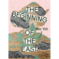 The Beginning of the East
