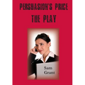 Persuasion's Price - A Play