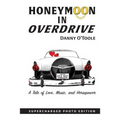 Honeymoon In Overdrive: Supercharged Photo Edition