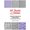 50 Shades of Stitches - Vol 2: Classic and Contemporay Knitting Patterns