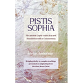 Pistis Sophia: The ancient Coptic codex in a new Translation with a Commentary