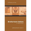 A History of the Brothertown Indians of Wisconsin