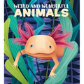 Weird and Wonderful Animals