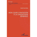 Mon cours d'initiation à la linguistique générale