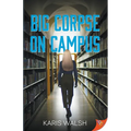 Big Corpse on Campus