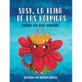 Susy, La Reina de las Hormigas