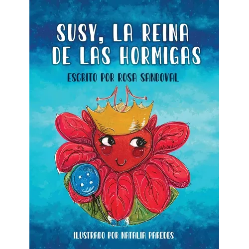 Susy, La Reina de las Hormigas
