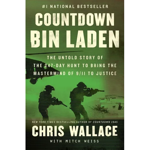 Countdown Bin Laden: The Untold Story of the 247-Day Hunt to Bring the MasterMind of 9/11 to Justice