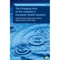 The Changing Role of the Hospital in European Health Systems