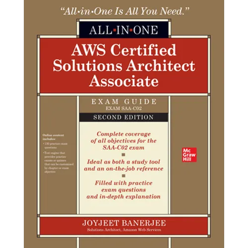 AWS Certified Solutions Architect Associate All-In-One Exam Guide, Second Edition (Exam Saa-C02)