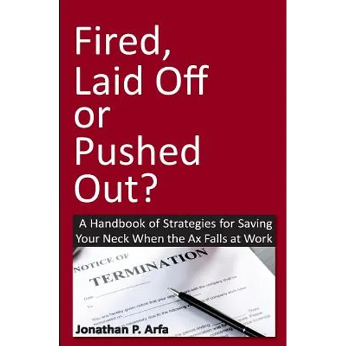 Fired, Laid Off or Pushed Out?