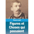 Figures et Choses qui passaient