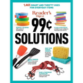 Reader's Digest 99 Cent Solutions: 1465 Smart & Frugal Uses for Everyday Items