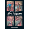 Because Dreams Also Migrate: Psychosocial aspects in the migrant population