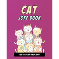 Cat Joke Book: Silly Cat Gift For Cat Lovers, 100+ Crazy Cat Jokes