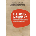 The Greek Imaginary: From Homer to Heraclitus, Seminars 1982-1983