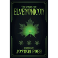 The Complete Elvenomicon (Deluxe Edition): A Treasury of Elven Magick, Faerie Spells and Druid Lore (20th Anniversary)