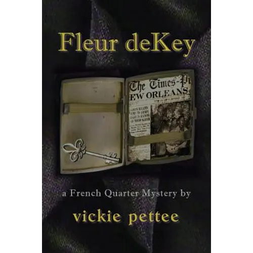Fleur deKey: a French Quarter Mystery