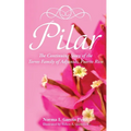 Pilar: The Continuing Story of the Torres Family of Adjuntas, Puerto Rico